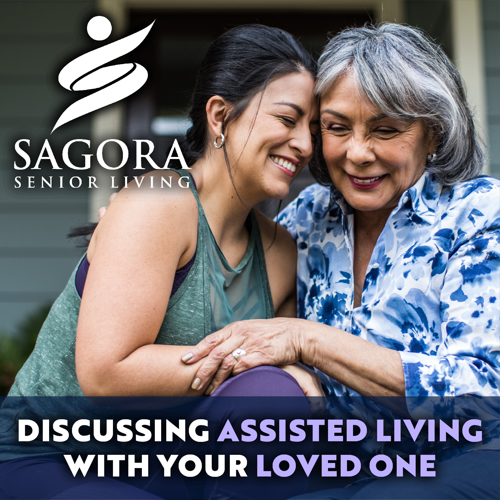 Discussing Assisted Living with your Loved One - Sagora Senior Living