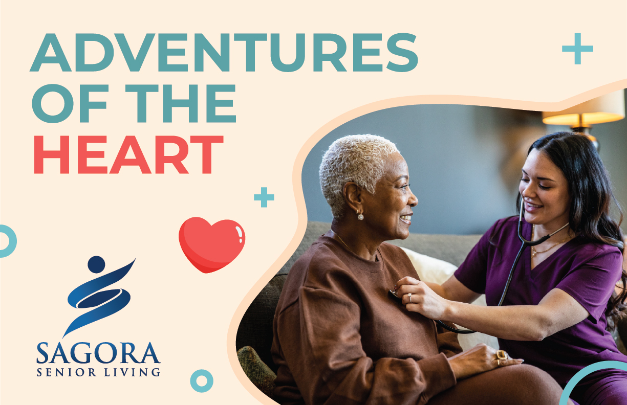 Adventures of the Heart: Prioritizing Heart Health at Sagora Senior ...